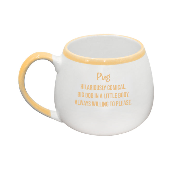 Life is Better with a Pug Mug*